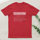 Debugging Definition Bug Coding T-Shirt