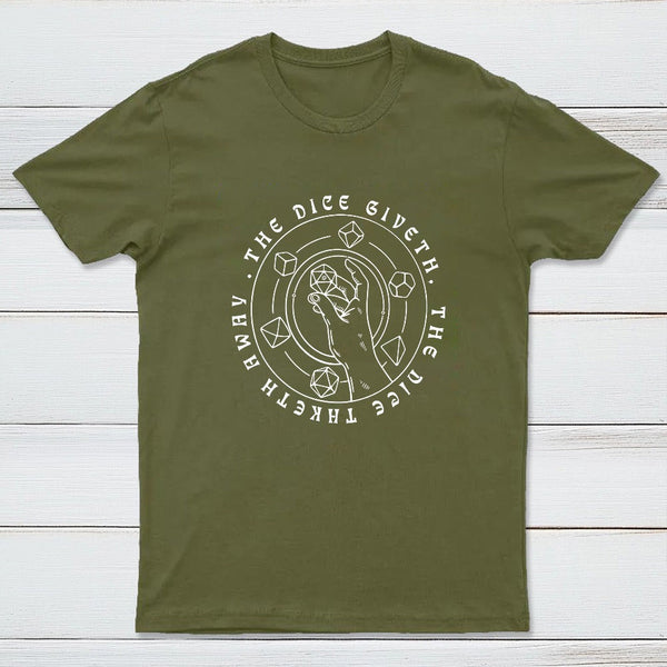 The Dice Giveth T-shirt
