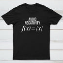 Avoid Negativity Geek Science T-Shirt