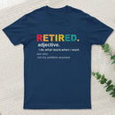 Retired Definition, Funny Retired Classic Geek T-Shirt