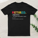 Retired Definition, Funny Retired Classic Geek T-Shirt