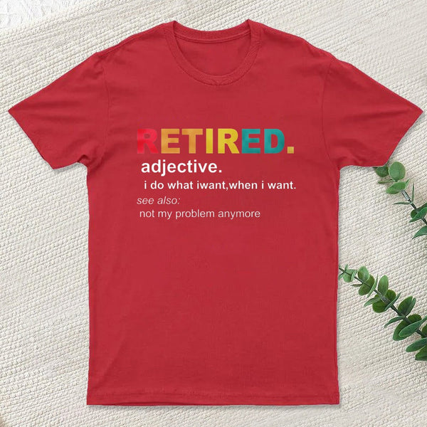 Retired Definition, Funny Retired Classic Geek T-Shirt
