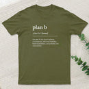 Definition of Plan B Geek T-Shirt