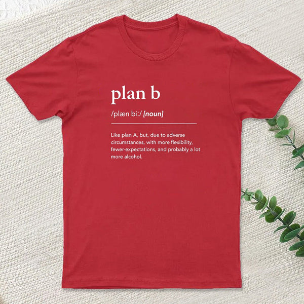 Definition of Plan B Geek T-Shirt