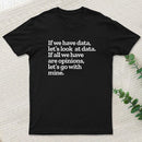 Funny Data Science Analytics Geek T-Shirt