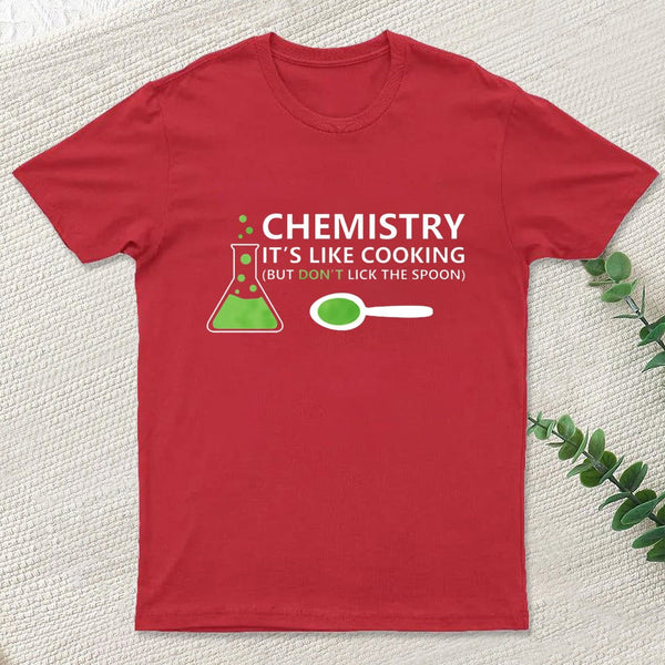 Funny Chemistry Sayings T-Shirt