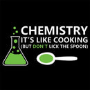 Funny Chemistry Sayings T-Shirt
