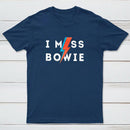 I Miss Bowie Geek T-Shirt