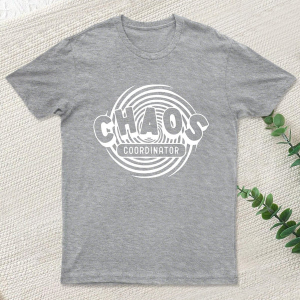 Chaos Coordinator T-Shirt