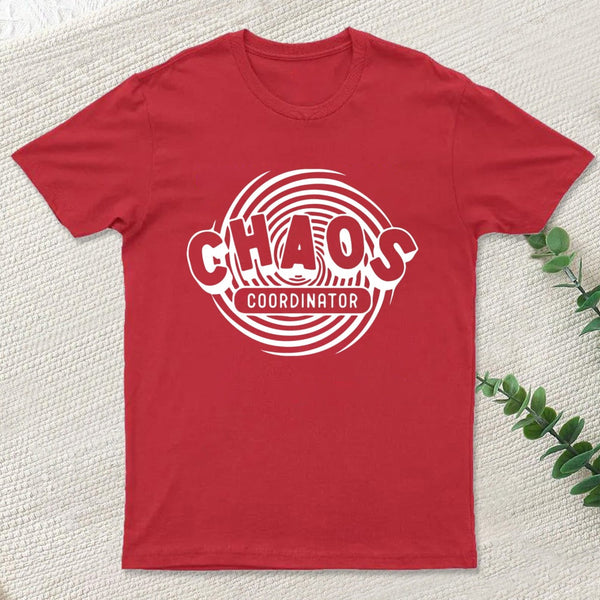 Chaos Coordinator T-Shirt