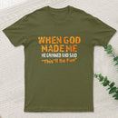 When God Made Me He Grinned Inkestyle T-Shirt