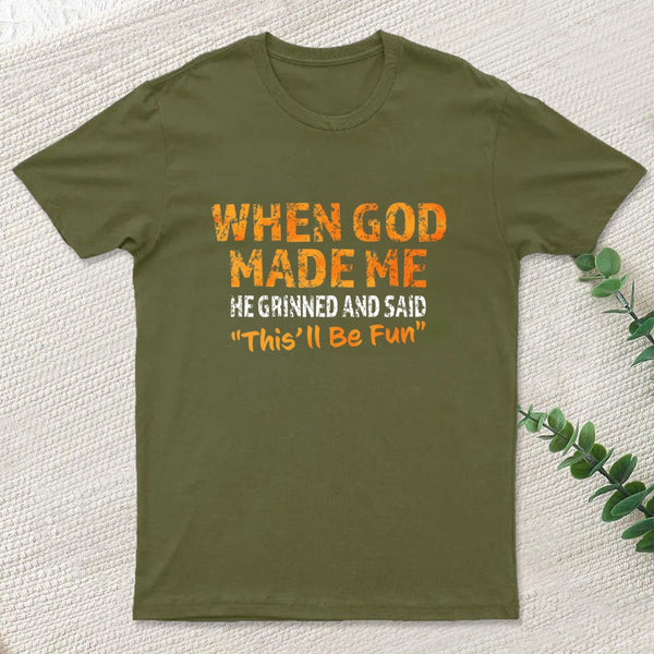 When God Made Me He Grinned Inkestyle T-Shirt