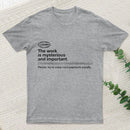 Severance The Work Is Mysterious And Important Inkestyle T-Shirt