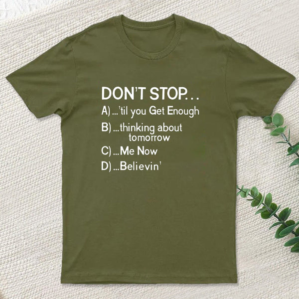 Dont Stop 80S Songs Multiple Choice Inkestyle T-Shirt