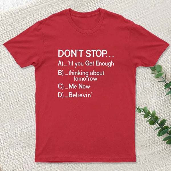 Dont Stop 80S Songs Multiple Choice Inkestyle T-Shirt