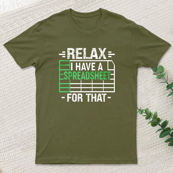 Relax I Have A Spreadsheet Inkestyle T-Shirt