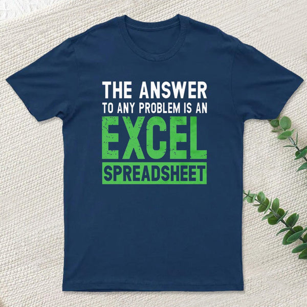 The Answer To Any Problem Is An Excel Inkestyle T-Shirt