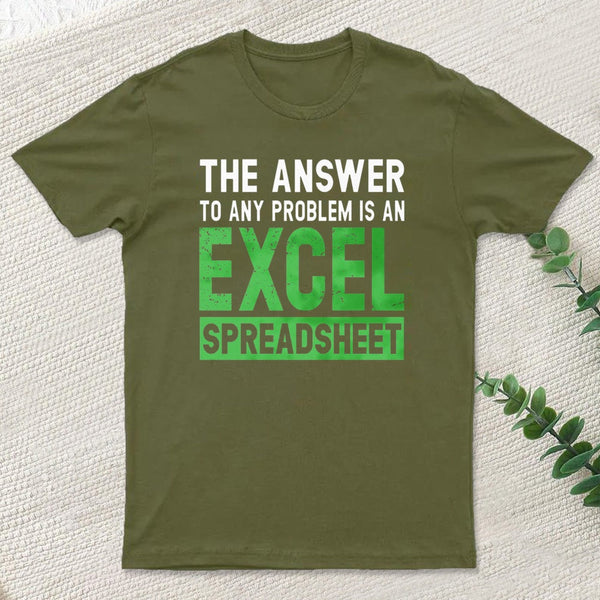 The Answer To Any Problem Is An Excel Inkestyle T-Shirt