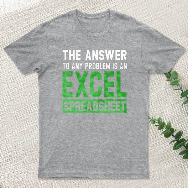 The Answer To Any Problem Is An Excel Inkestyle T-Shirt