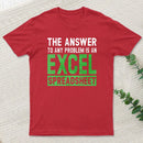 The Answer To Any Problem Is An Excel Inkestyle T-Shirt