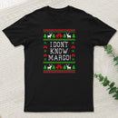 I Dont Know Margo Inkestyle T-Shirt