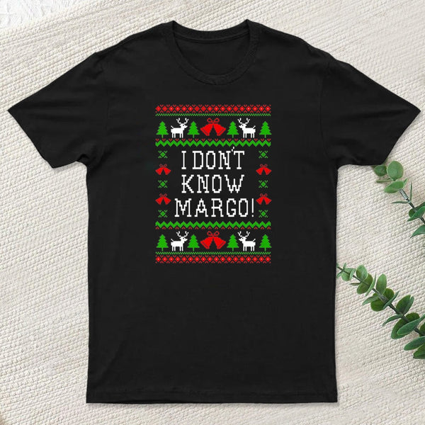 I Dont Know Margo Inkestyle T-Shirt