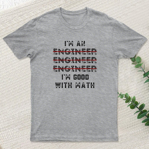 I Am An Engineer Funny Spelling Wrong Inkestyle T-Shirt