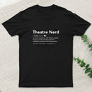 Funny Theatre Nerd T-Shirt
