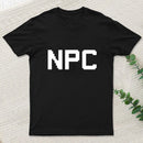 Npc Non Player Character T-Shirt