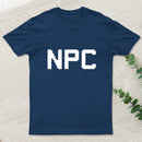 Npc Non Player Character T-Shirt
