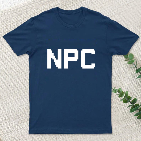 Npc Non Player Character T-Shirt