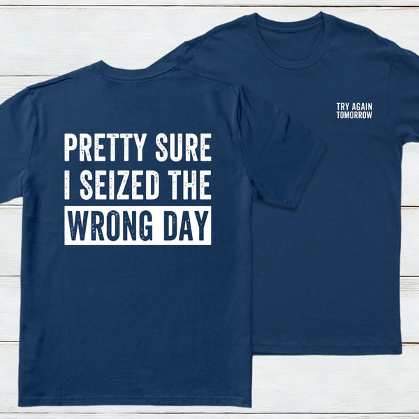 Try Again Tomorrow Front And Back Printed Inkestyle T-Shirt