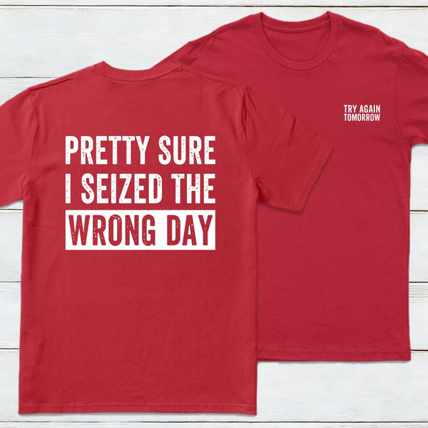 Try Again Tomorrow Front And Back Printed Inkestyle T-Shirt