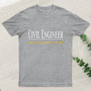 Civil Engineer Unless You Make Me Angry T-Shirt