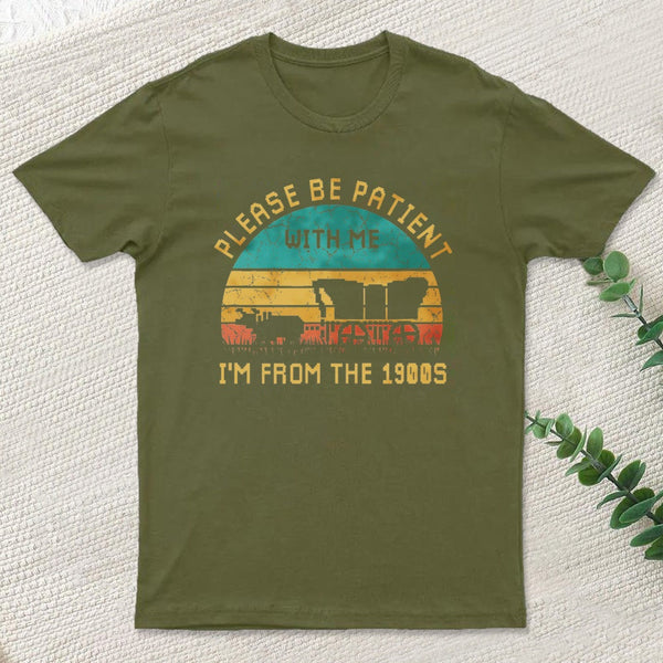 Please Be Patient With Me Im From The 1900S Inkestyle T-Shirt