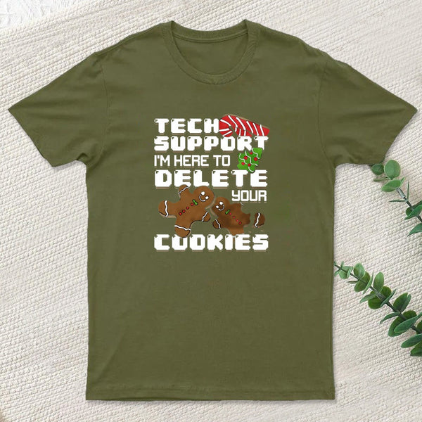 Tech Support Im Here To Delete Your Cookies Inkestyle T-Shirt
