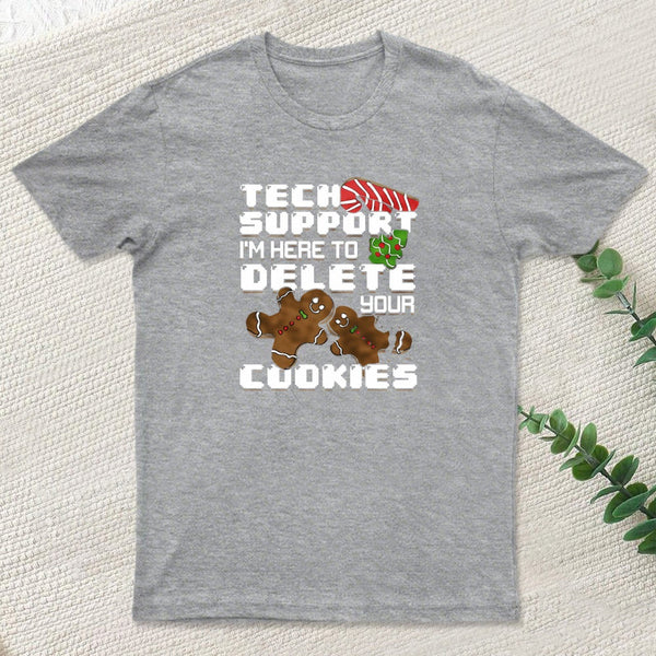 Tech Support Im Here To Delete Your Cookies Inkestyle T-Shirt