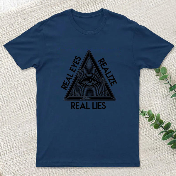 Real Eyes Realize Real Lies Pyramid Eye T-shirt