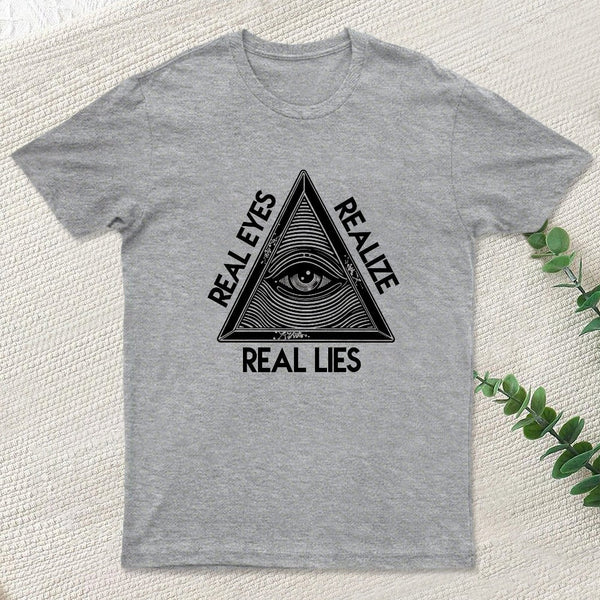 Real Eyes Realize Real Lies Pyramid Eye T-shirt