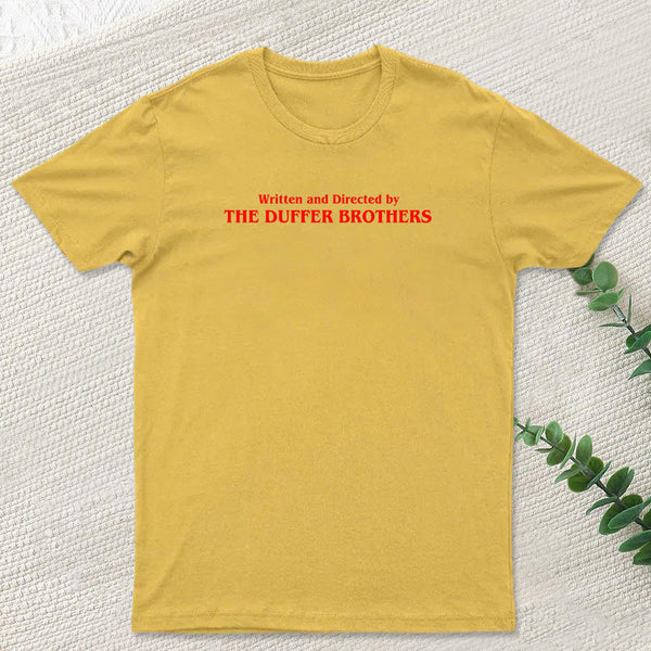 Written and Directed by The Duffer Brothers T-Shirt