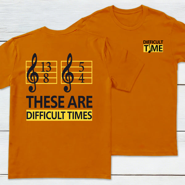 Difficult Times Front and Back Printed T-Shirt