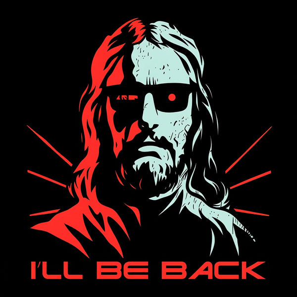 Jesus Terminator I'll Be Back T-Shirt