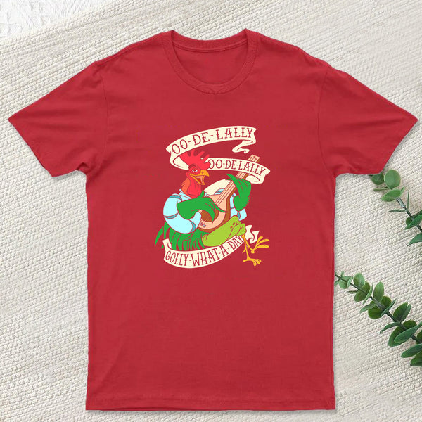 Oo De lally Golly What A Day T-Shirt