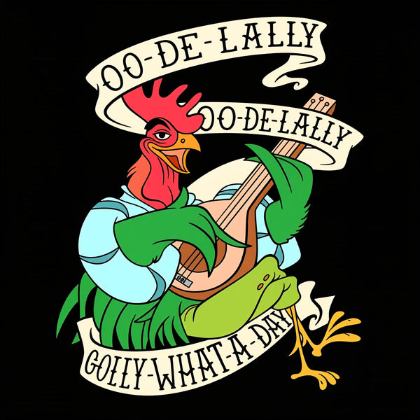 Oo De lally Golly What A Day T-Shirt