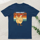 Guess What Chicken Butt Humorous Farm Animal T-Shirt