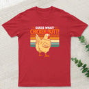 Guess What Chicken Butt Humorous Farm Animal T-Shirt