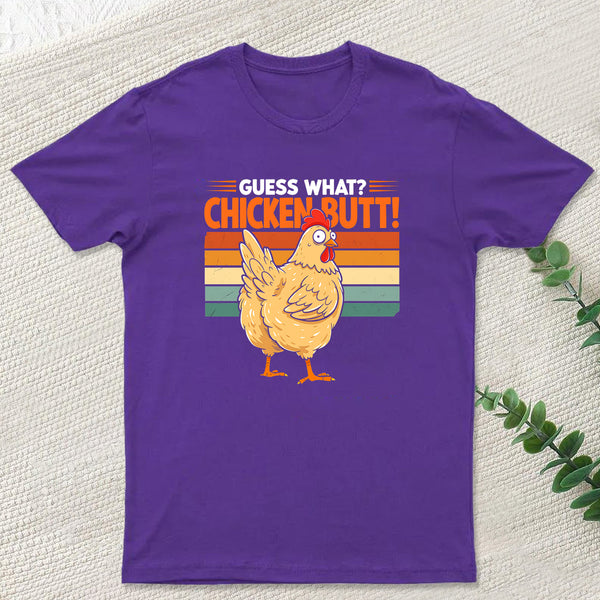 Guess What Chicken Butt Humorous Farm Animal T-Shirt