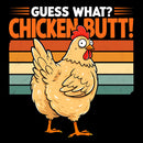 Guess What Chicken Butt Humorous Farm Animal T-Shirt