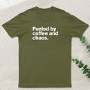Fueled By Coffee and Chaos T-Shirt