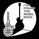 I Have Found The Rebel Bass T-Shirt